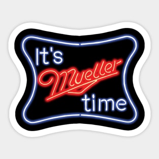 It's Mueller Time Sticker